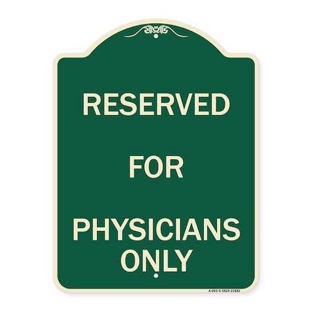 Reserved For Physicians Only Heavy-Gauge Aluminum Architectural Sign